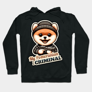 Pomeranian Criminal Hoodie